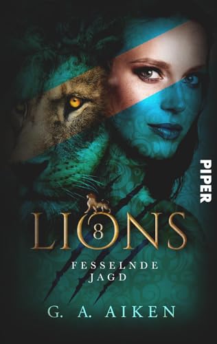 Lions – Fesselnde Jagd (New York Shape Shifters 8): Roman von PIPER